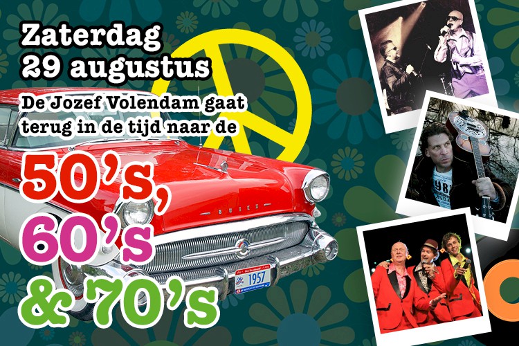 De Jozef Volendam gaat terug in de tijd naar de 50's, 60's & 70's De Jozef Volendam gaat terug in de tijd naar de 50's, 60's & 70's